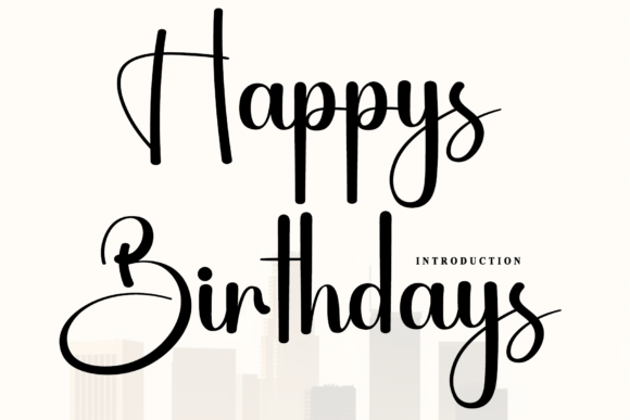 Happys Birthdays: A Script Font That Elevates Digital Branding