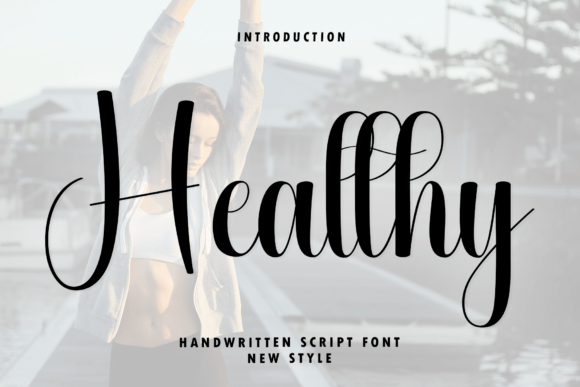Healthy: A Versatile Script Font for Digital Design