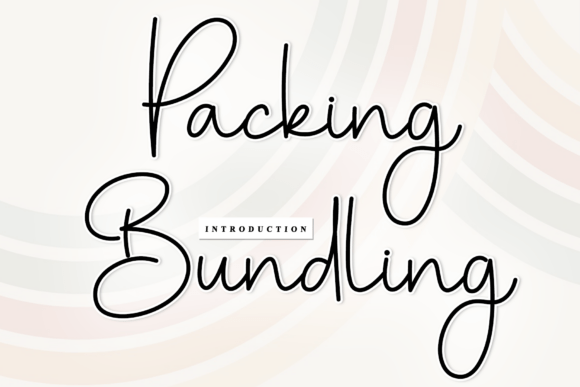 Packing Bundling: A Font That Elevates Your Brand