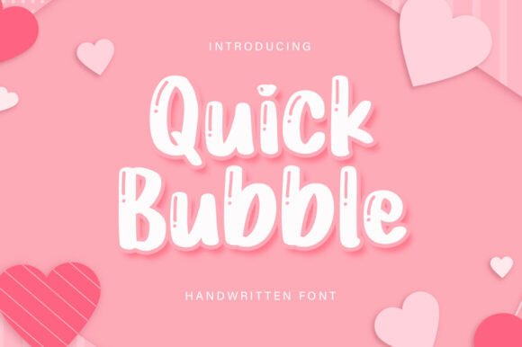 Quick Bubble: A Handwritten Font for Editorial Charm