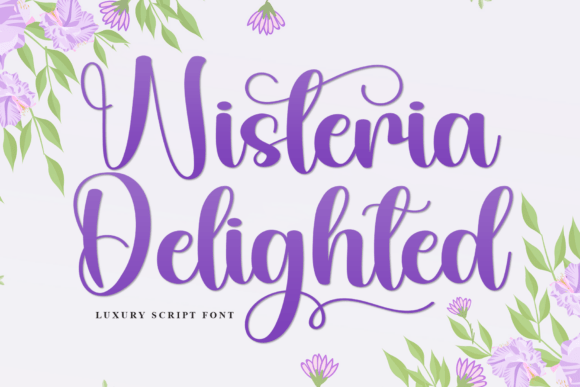 Wisteria Delighted: A Font That Elevates Your Brand